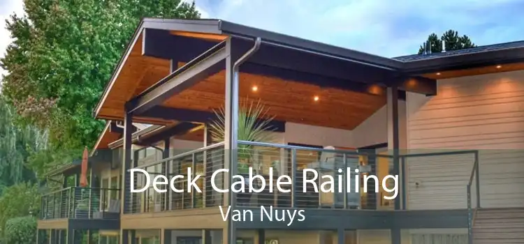 Deck Cable Railing Van Nuys