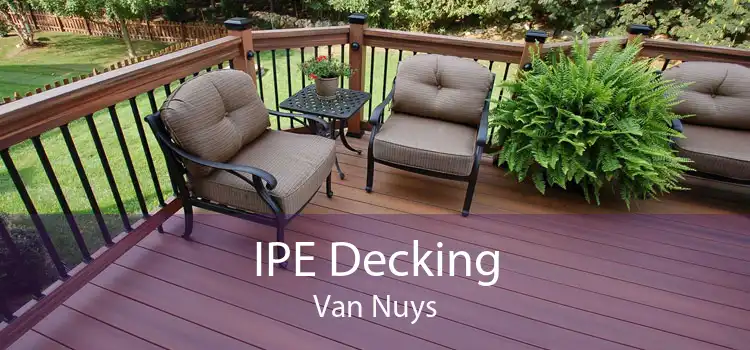 IPE Decking Van Nuys